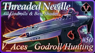 Destiny 2: God Roll THREADED NEEDLE Linear Fusion Rifle  -Godrollhunting Ep 50- Best PvP & PvE Guide