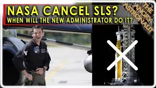 When will Jared Isaacman, the new NASA Administrator, cancel SLS?  Should he?