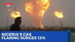 Nigeria Ranks Second Globally in Gas Flaring Surge - World Bank