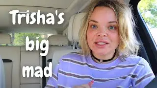 Trisha Paytas is FURIOUS!!! (weekly tea)
