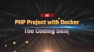 ការចាប់ផ្តើម PHP ជាមួយ Docker | PHP Project with Docker