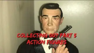 Collecting 007 part 5: Action Figures