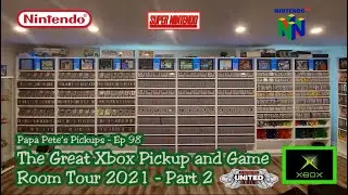 Papa Pete's Pickups - Episode 98 - Amazing Game Room Tour & Xbox Pickup - Part 2
