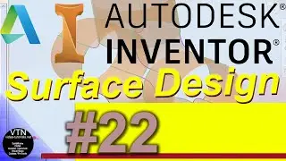 AutoDesk INVENTOR Surface Design 22 ( Precise Input )