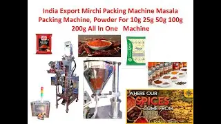 India Export Mirchi Packing Machine Masala Packing Machine, Powder   For 10g 25g 50g 100g 200g
