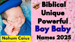 Best Christian Baby Boy Names 2025✝️Rare & Meaningful Biblical Baby Boy Names with Meanings #boy 