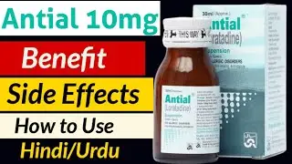 Antial 10mg: Uses, Side Effects, and How It Works Explained in Hindi/Urdu?