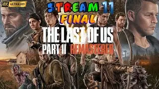 FINISH! The Last Of Us Part 2 Remastered Part 11