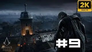 Assassin's Creed Syndicate GAMEPLAY \ Sequence 04 \ Gang Stronghold|Battersea Bellows 1440p