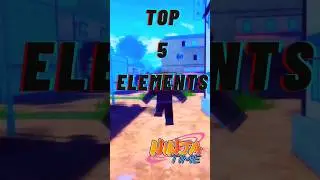 Top 5 Elements in Ninja Time Roblox [Best Elements Ranked]