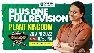 PLANT KINGDOM  ⚔️| PLUS ONE FULL REVISION | BIOLOGY | XYLEM LEARNING
