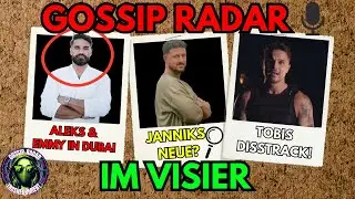 Aleks & Emmy, Janniks Neue & Tobis Diss-Track | Gossip Radar: IM VISIER