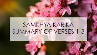 Санкхья Карика &ndash; Краткое содержание стихов 1-3