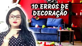 10 ERROS DE DECORA&Ccedil;&Atilde;O QUE DEIXAM A CASA SEM GRA&Ccedil;A E DESORGANIZADA !