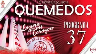 📢QUEMEDOS (QUEME2) - PROGRAMA NUMERO 37 - Temporada 2