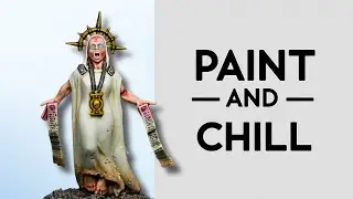 PAINT AND CHILL - Sanctified Miraculist, Warhammer 40k Relaxing Study Art