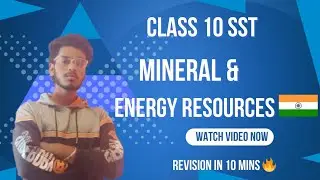 Mineral & Energy Resources| Class 10 SST| Revision in 10 Mins 