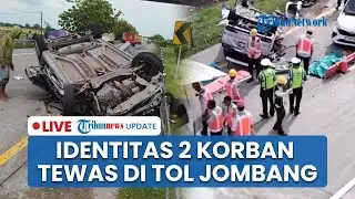 🔴 Identitas Korban Tewas Laka Maut Mobil Avanza Hantam Truk Muat Besi di Tol Jombang-Mojokerto