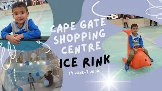 Cape Gate Shopping Centre Ice Rink | School Holiday Fun |