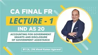 Ca, CMA Ind AS 20  | Accounting For Government Grants & Disclosure Of Government Assistance | Vknow