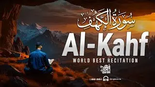 Surah Kahf | Friday Special Quran Recitation | Beautiful Voice Of Quran | Calm, Peace For Soul