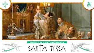 Santa Missa às 12h - 13/01/2026 - AO VIVO