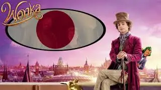 ウォンカとチョコレート工場のはじまり [Wonka] - Scrub Scrub (日本語 • Japanese) [HQ]