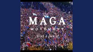 The Maga Movement... Alive & Kick'n!