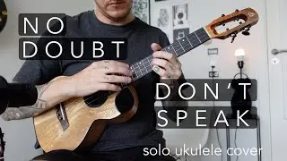 No Doubt - Don't Speak ukulele cover