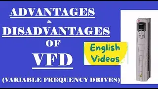 ADVANTAGES & DISADVANTAGES OF VFD - ENGLISH VIDEO
