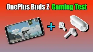 Подробный тест задержки OnePlus Buds Z. PUBG Mobile и COD Mobile.