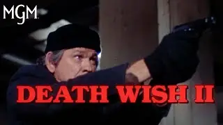 DEATH WISH II (1982) | Official Trailer | MGM