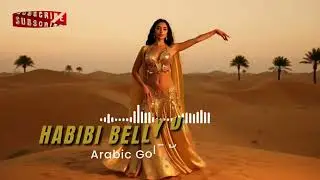 Habibi Belly Dance Beat | Arabic Gold Desert Mix