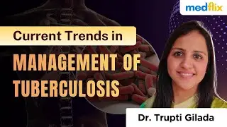 Current Trends in Tuberculosis Management | Dr. Trupti Gilada