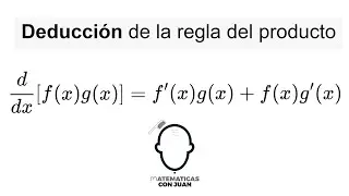 REGLA DEL PRODUCTO. C&oacute;mo se deduce. Derivadas. C&aacute;lculo diferencial