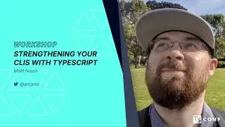 Strengthing Your CLIs with TypeScript - Maël Nison
