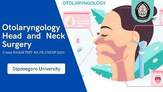 Coass Elektif THTKL FK UNDIP 2018 - Otolaryngology Head and Neck Surgery Diponegoro University