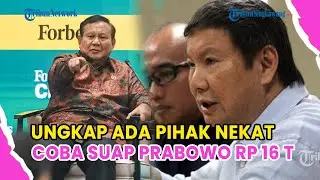 Adik Prabowo Ungkap Ada Pihak Coba Suap Presiden Rp 16 T, Berujung Penolakan