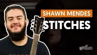 Stitches - Shawn Mendes (aula de violão completa)