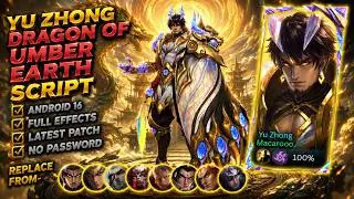 Script Skin Yu Zhong Elemental Dragon | Full Effects & Sounds | No Password | MLBB Skin Script