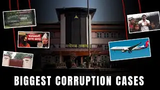Top 5 biggest corruption cases of Nepal: Exposed