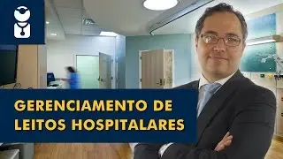 Curso Gerenciamento de Leitos Hospitalares - Marcelo Boeger - HMDoctors Online