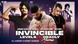 Invincible X Levels X Deadly - Mashup | Ft. Sidhu Moose Wala | Ap Dhillon | DIVINE | DJ Jainish