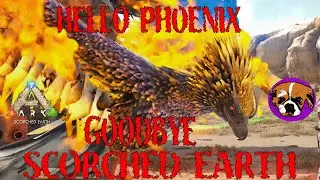 ARK Scorched Earth Adventures: Hello Phoenix, Goodbye Scorched Earth.