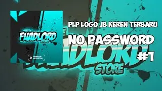 PLP LOGO JB KEREN NO PASSWORD!! AUTO KEREN #1