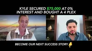 Client Interview Helping Kyle access WC to purchase his 4 plex