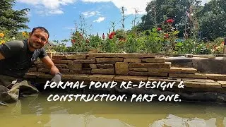 Formal pond re-design & construction Part 1