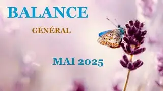 ♎️ BALANCE G&Eacute;N&Eacute;RAL 🔮 MAI 2025 🌸 UNE DESTIN&Eacute;E TRANSFORM&Eacute;E !!