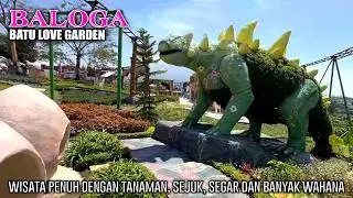 BALOGA - Batu Love Garden - Tempat wisata adem dan sejuk
