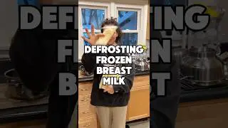Defrosting Frozen Breast Milk
